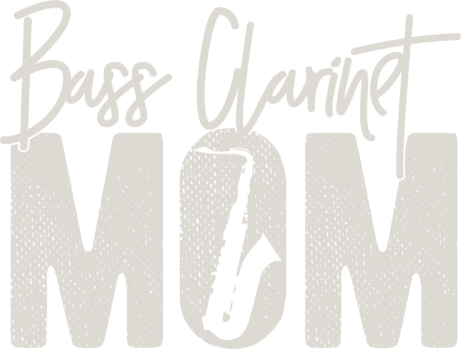 Bass Clarinet Mom - Funny Marching Band Mom Gift