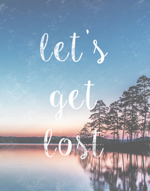 Let's Get Lost Nature Photo