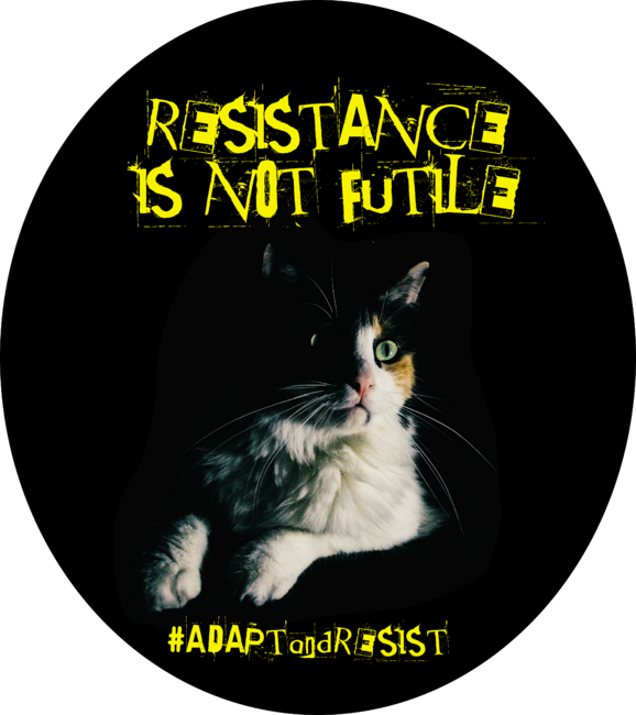 Resistance Is Not Futile : #ADAPTandRESIST (Men's T-Shirt)