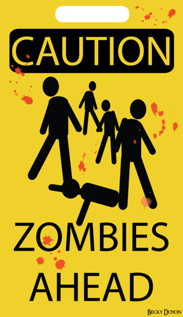 Caution! Zombies!