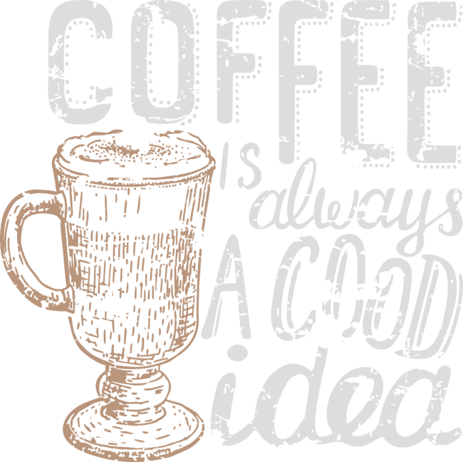 Coffee blackboard lettering ☕ — Coffee is always a good idea