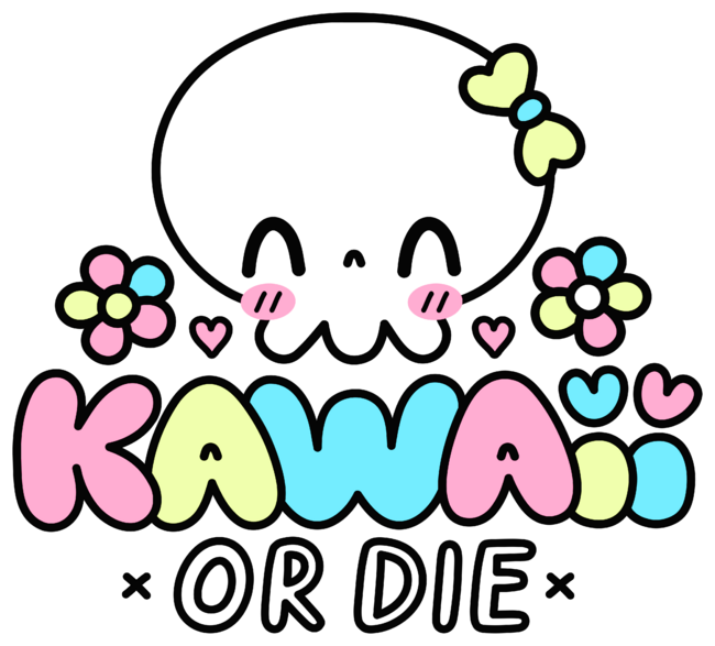 Kawaii or Die