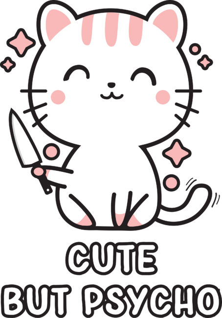Kawaii Cute but Psycho Cat by Tingsy