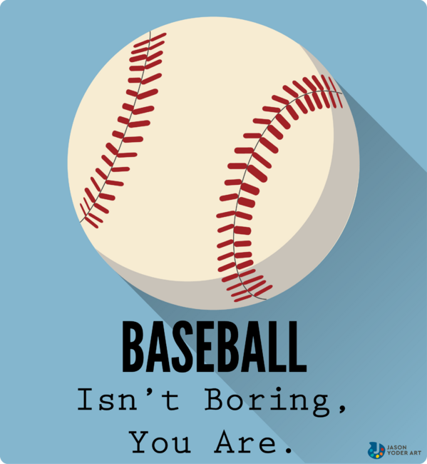 Baseball = Not Boring