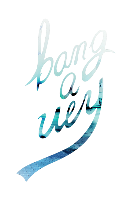 Bang A Uey