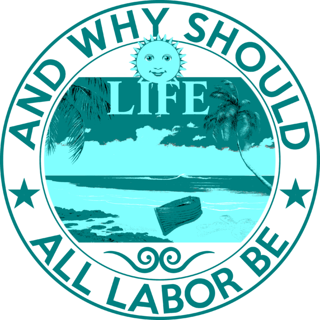And Why Should Life All Labor Be - Poster