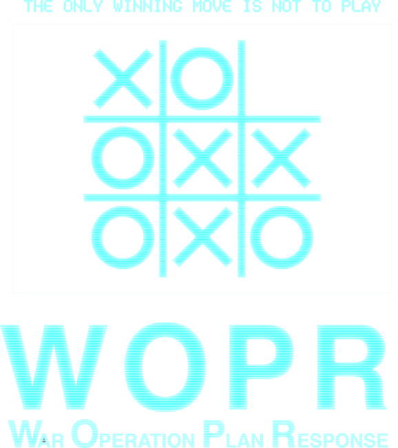 WOPR : Inspired by War Games