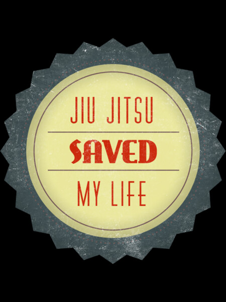 Jiu Jitsu saved my life