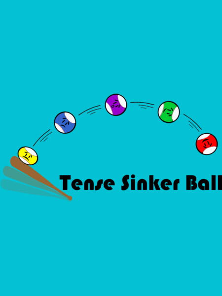 Tense Sinker Ball