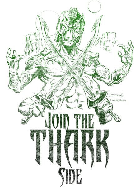 Join the Thark Side by kyleshold
