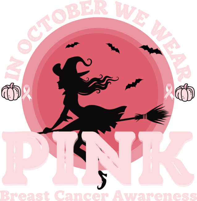 in October We Wear Pink Breast Cancer Awareness Funny Witch