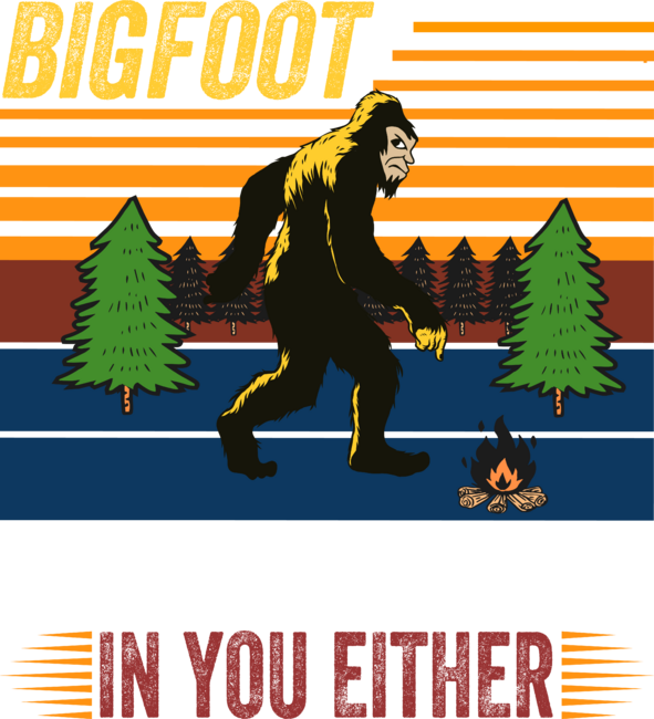 Bigfoot doesn't believe
