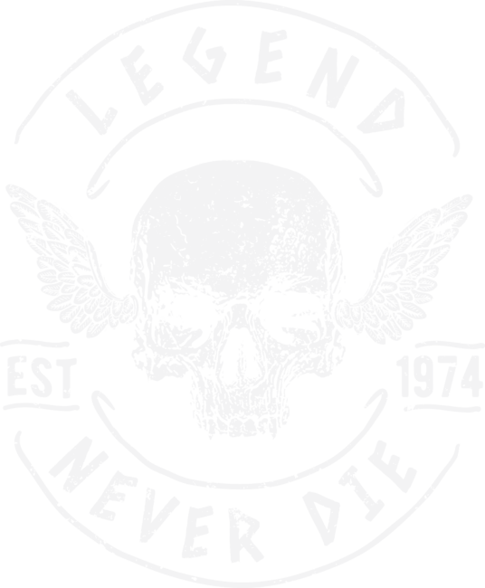 Legend Never Die 1974 50th Birthday Gift by Mukanev