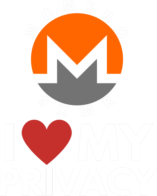 I Love My Privacy, Monero