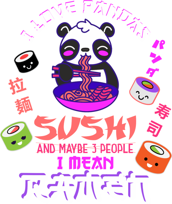 I Love Pandas Sushi &amp; Japanese Ramen Food