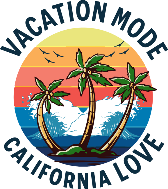 California Love Vacation Mode
