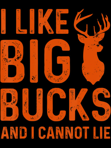 I Like Big Bucks And I Cannot Lie Vintage Deer by DesignNIcePro