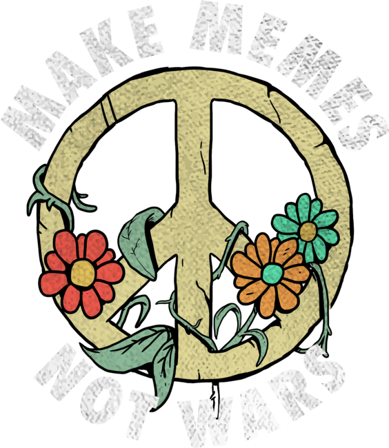 Make Memes Not Wars Funny World War 3 Meme