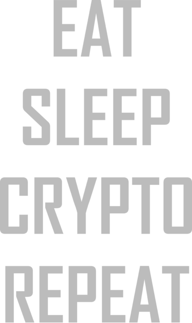 Eat sleep crypto repeat by YiannisTees