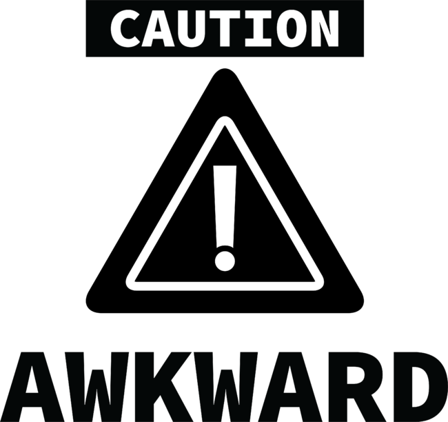 Awkward Caution
