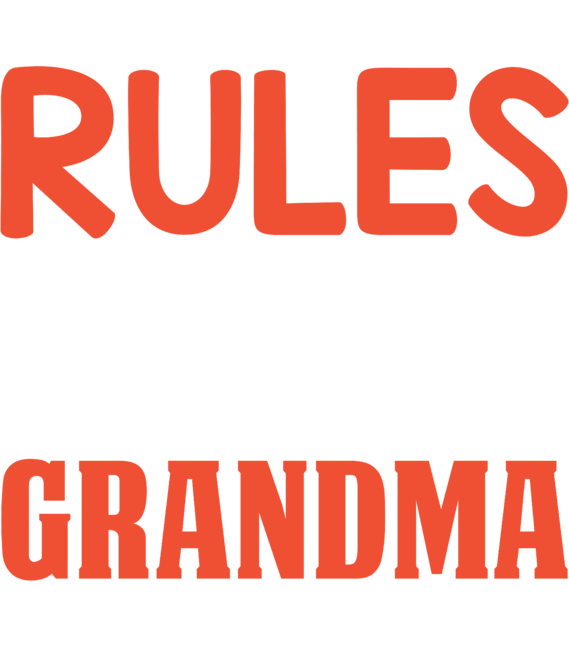 Rules Don't Apply To Grandma