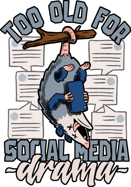 Social Media Drama - Funny Possum Gift