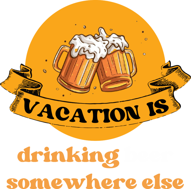 Vacation is drinking beer somewhere else Sweatshirt by ZWEI18