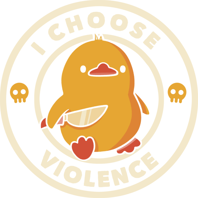 I Choose Violence Funny Duck by tobiasfonseca