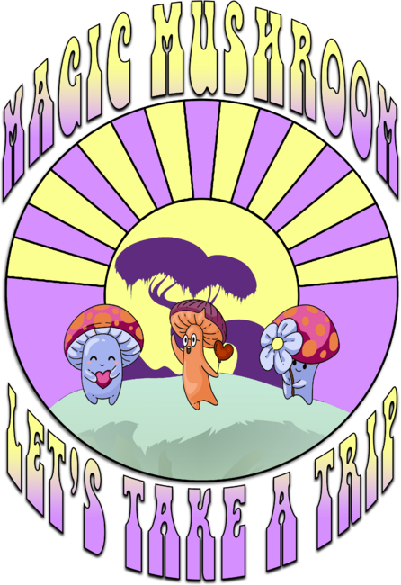 Magic Mushroom Let's Take A Trip Retro Hippie Psychedelic