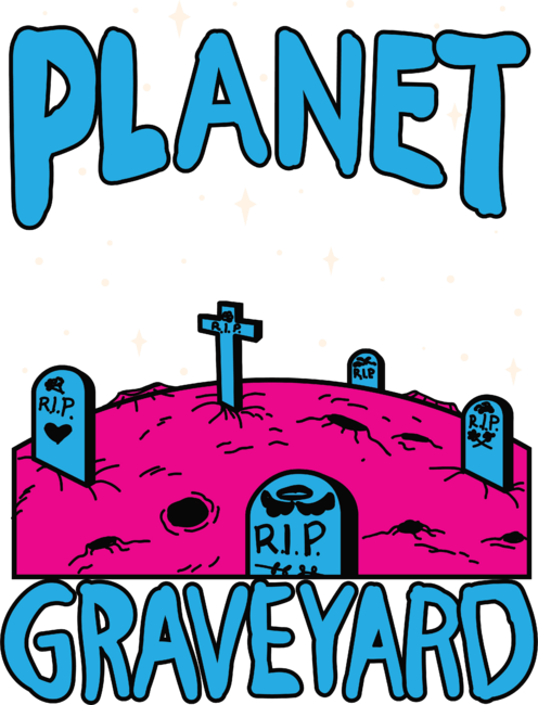 The Planet Graveyard by vampdearie
