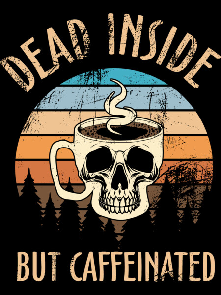 Retro Vintage Dead Inside But Caffeinated Skull Coffee