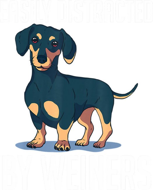 Easily Distracted By Weiners Dachshund Long Breed