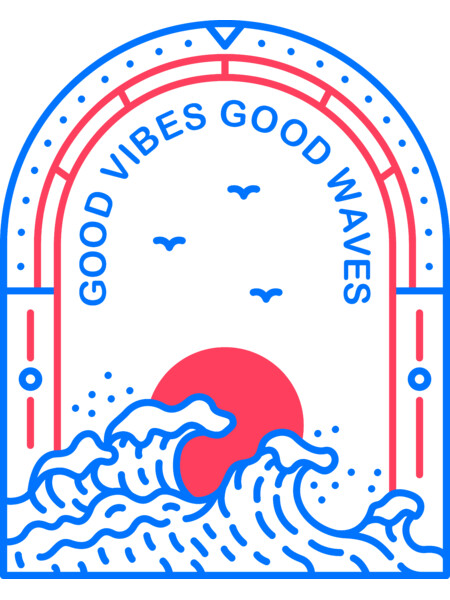 Good Vibes Good Waves 2
