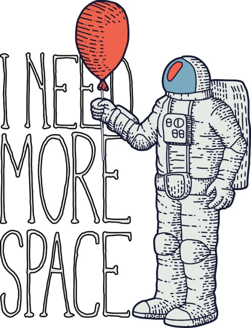I Need More Space Astronaut With Balloon