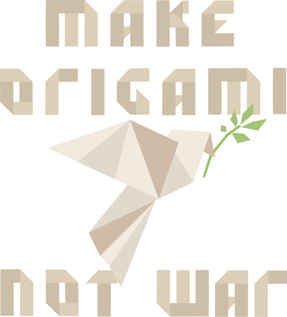 Make origami not war