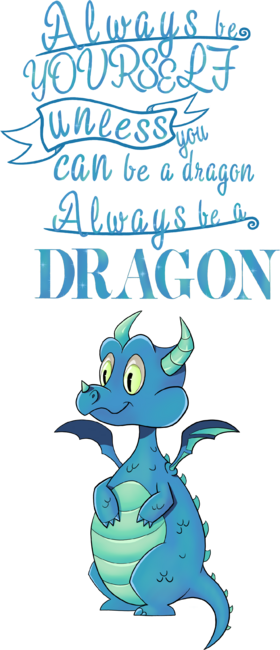 Be a dragon
