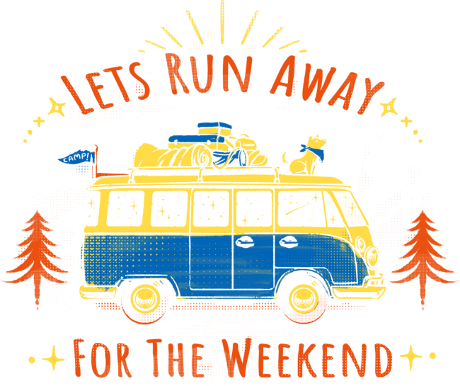 Let's Run Away - For The Weekend