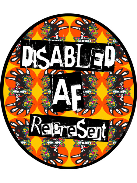 Disabled AF #Represent (Sticker)