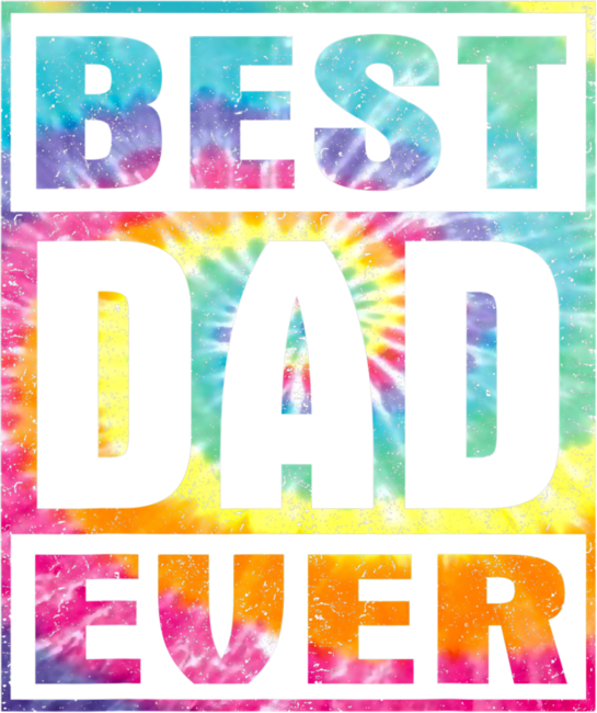 Best Dad Ever Vintage Tie Dye Shirt Funny Fathers Day by angoes25