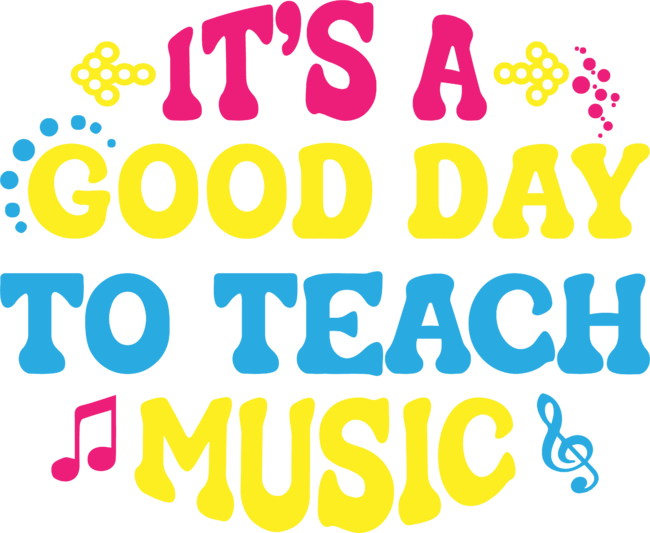 It's A Good Day To Teach Music Funny Music Teacher by Awtix