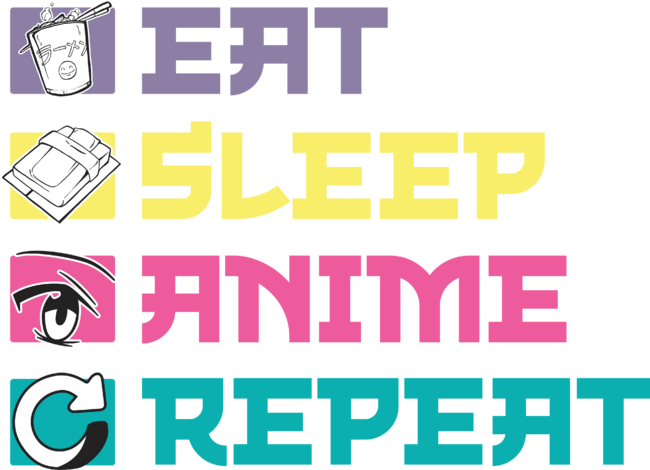 eat sleep anime repeat by Awtix