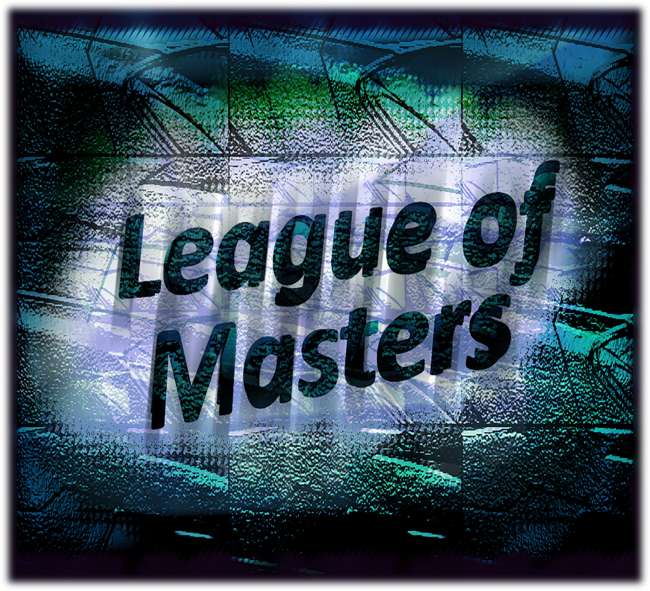 League of Masters by Eg0oist