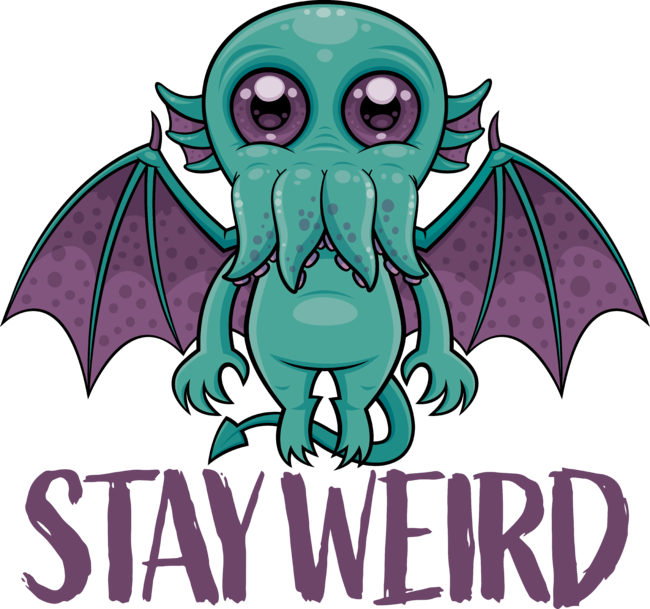 Stay Weird Cute Cthulhu Monster