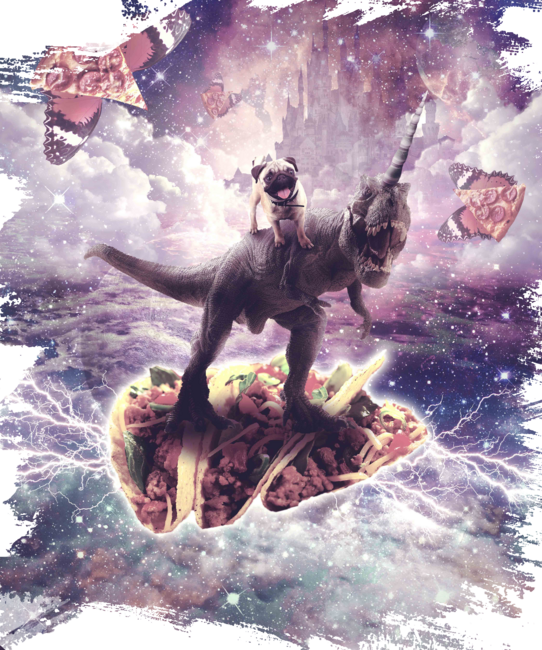 Space Pug Riding Dinosaur Unicorn - Pizza &amp; Taco