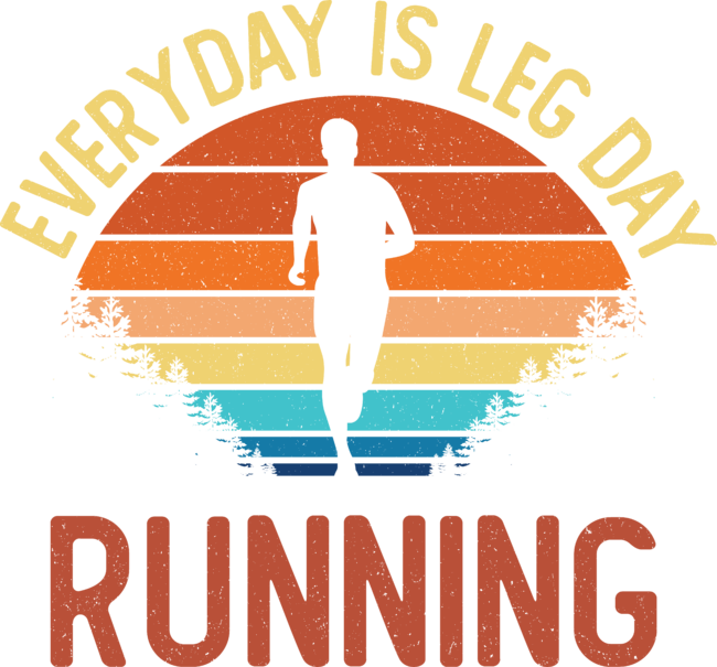 Retro Everyday Is Leg Day - Running by Printend