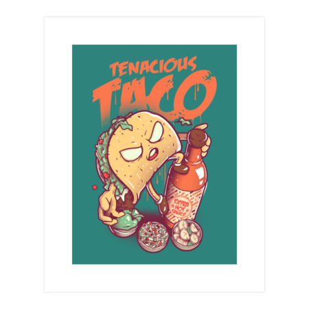 Tenacious Taco by Pooper