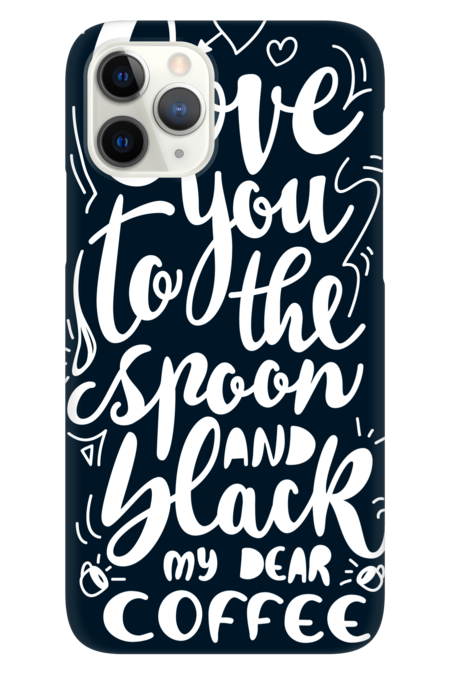 love you to the spoon and black, my dear coffee by vectalex