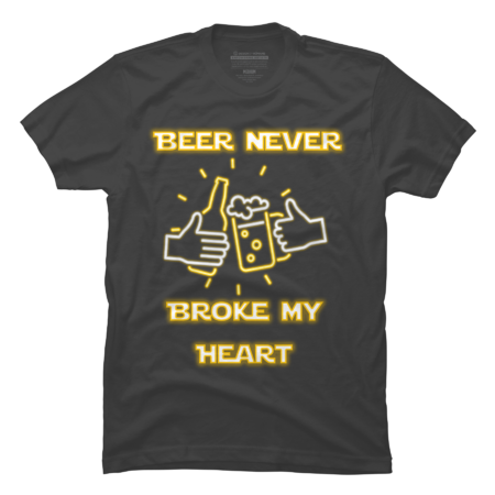 Beer Never Broke My Heart by LowB