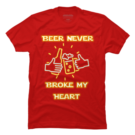 Beer Never Broke My Heart by LowB