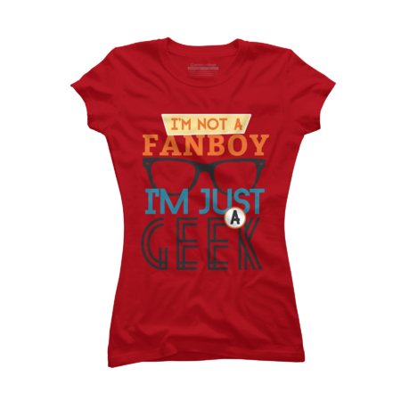 i am not a fanboy, i'm just a geek by dmcloth